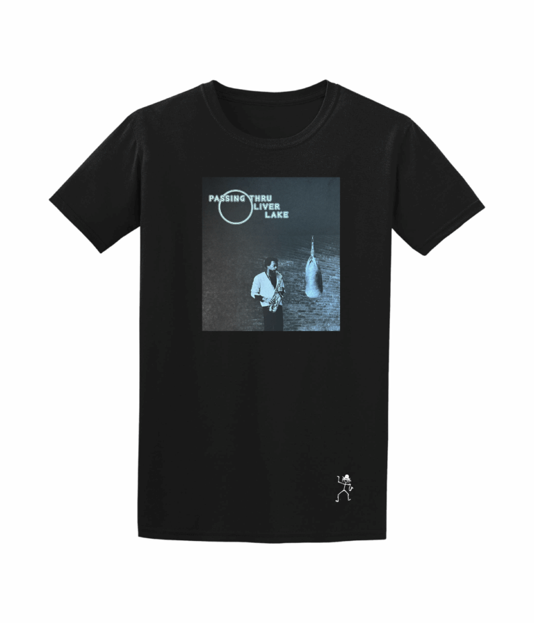 T-Shirt Passing Thru Oliver Lake